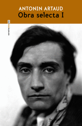 OBRA SELECTA 1 ANTONIN ARTAUD