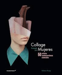 COLLAGE FIRMADO POR MUJERES