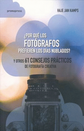 POR QUE LOS FOTOGRAFOS PREFIEREN LOS DIAS NUBLADOS