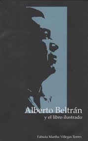 ALBERTO BELTRAN Y EL LIBRO ILUSTRADO